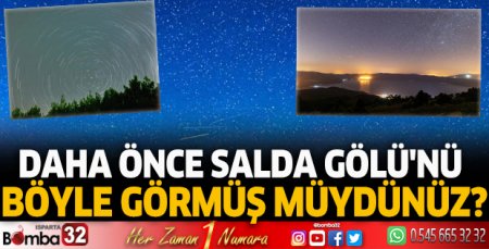 Daha önce Salda Gölü'nü böyle görmüş müydünüz?