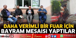 Daha verimli bir fuar için bayram mesaisi
