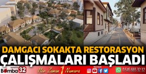Damgacı Sokakta restorasyon çalışmaları başladı