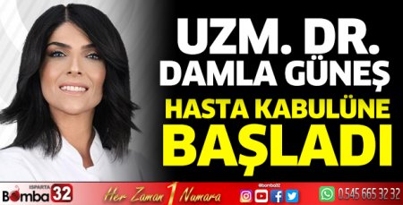 Damla Güneş hasta kabulüne başladı