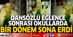 Dansözlü eğlence sonrası okullarda bir dönem sona erdi. Karar resmi gazetede yayınlandı