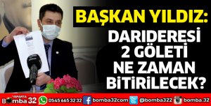 DARIDERESİ 2 GÖLETİ NE ZAMAN BİTECEK