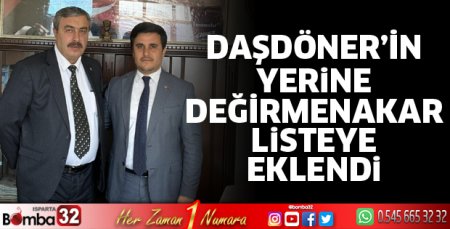Daşdöner’in yerine Değirmenakar listeye eklendi