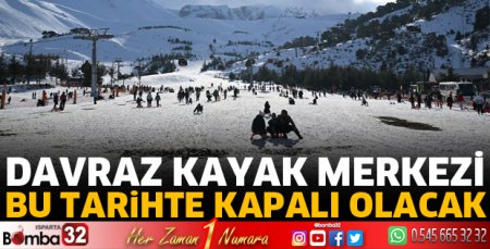 Davraz Kayak Merkezi 1 günlüğüne kapalı olacak 