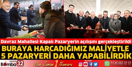 Davraz Mahallesi Kapalı Pazaryerin açılışını gerçekleştirildi