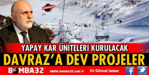 DAVRAZ’A DEV PROJELER