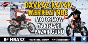 DAVRAZ'DA MOTOR YARIŞLARI PAZAR GÜNÜ