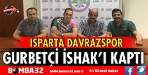 DAVRAZSPOR GURBETÇİ İSHAK'I KAPTI