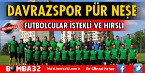 DAVRAZSPOR PÜR NEŞE
