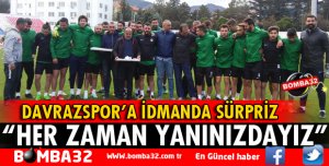 DAVRAZSPORLU FUTBOLCULARA İDMANDA SÜRPRİZ