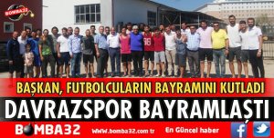 DAVRAZSPORLULAR BAYRAMLAŞTI