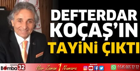 Defterdar Koçaş'ın tayini çıktı