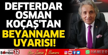 Defterdar Koçaş'tan beyanname uyarısı