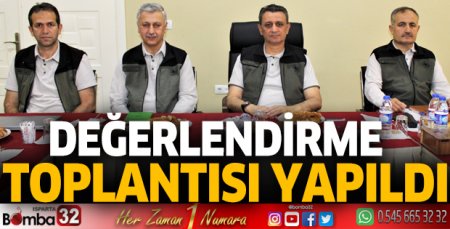 Değerlendirme toplantısı yapıldı