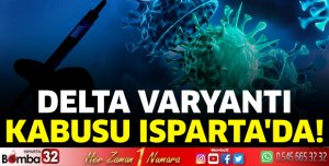 Delta kabusu Isparta'da
