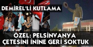 DEMİREL HEYKELİ İLE KUTLAMA COŞKUSU