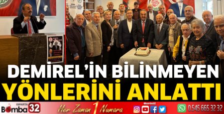 Demirel’in bilinmeyen yönlerini anlattı