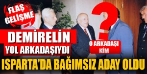 Demirel’in yol arkadaşı bağımsız aday oldu