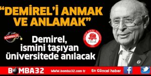 DEMİRELİ ANMAK VE ANLAMAK