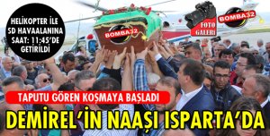 ŞEVKET AĞANIN NAAŞI ISPARTA'DA...