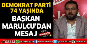 DEMOKRAT PARTİ 74 YAŞINDA