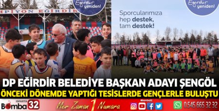 DP Eğirdir Belediye Başkan Adayı Ömer Şengöl, gençlerle buluştu