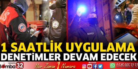 Denetimler devam edecek 