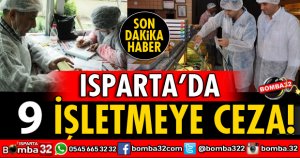 DENETİMLER SONUCU 9 İŞLETMEYE CEZA!
