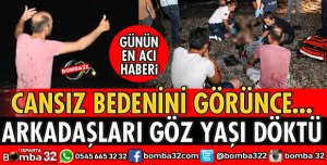 DENİZDE BOĞULAN GENCİN ARKADAŞLARI GÖZ YAŞI DÖKTÜ