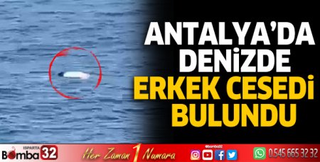 Denizde erkek cesedi bulundu