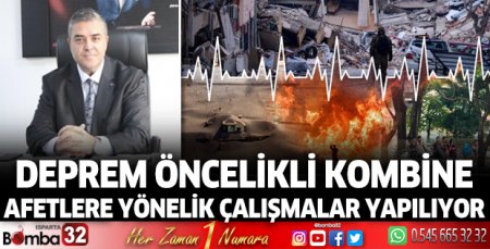 Deprem öncelikli kombine afetlere yönelik çalışmalar yapılıyor