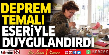 Deprem temalı eseriyle duygulandırdı