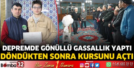 Depremde gönüllü gassallık yaptı, döndükten sonra kursunu açtı