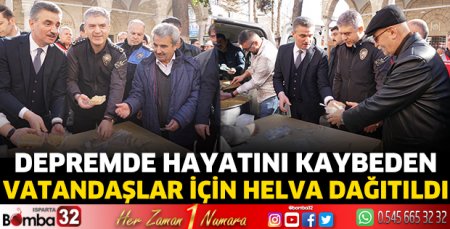 Depremde hayatını kaybeden vatandaşlar için helva dağıtıldı 