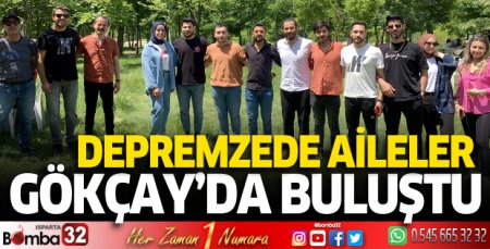 Depremzede aileler Gökçay’da buluştu