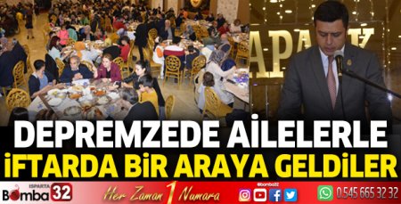 Depremzede ailelerle iftarda bir araya geldiler