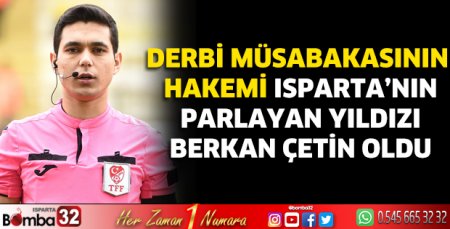 Derbi müsabakasının hakemi Berkan Çetin oldu