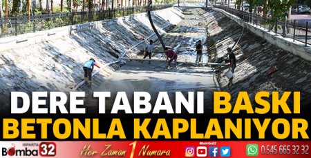 Dere tabanı baskı betonla kaplanıyor