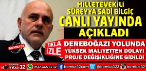 DEREBOĞAZI YOLUNDA PROJE DEĞİŞİKLİĞİNE GİDİLDİ