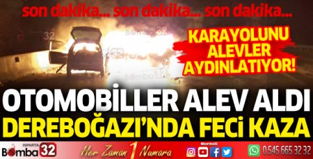 Dereboğazı'nda feci kaza! Otomobiller alev aldı 