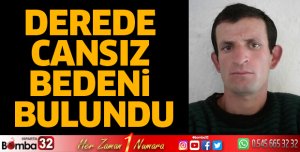 Derede cansız bedeni bulundu