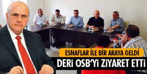 DERİCİ ESNAFI İLE BULUŞTU!