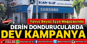 DERİN DONDURUCULARDA DEV KAMPANYA