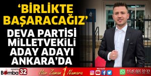 DEVA Partisi'nin aday adayı İsmail Mutlu Ankara'da