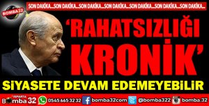 DEVLET BAHÇELİ SİYASETE DEVAM EDEMEYEBİLİR