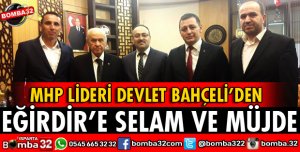 DEVLET BAHÇELİ'DEN SELAM VE MÜJDE