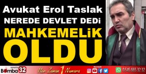 DEVLET NEREDE DEDİ MAHKEMELİK OLDU