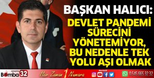 Devlet pandemi sürecini yönetemiyor, bu nedenle tek yolu aşı olmak