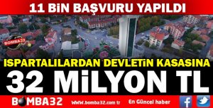 DEVLETİN KASASINA 32 MİLYON TL GİRDİ