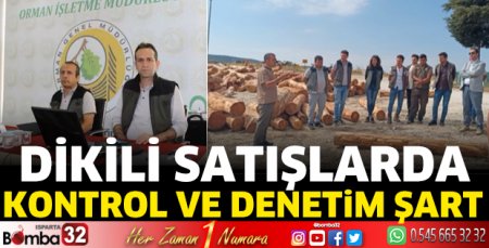 Dikili satışlarda kontrol ve denetim şart
